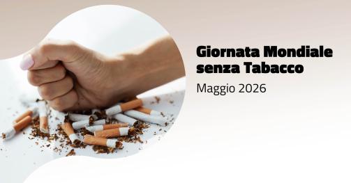 31 maggio - Giornata mondiale senza tabacco